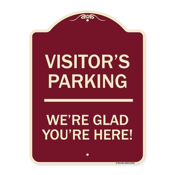 Reserved Parking Visitor Parking Were Glad Youre Here! Heavy-Gauge Alum, 24" x 18", BU-1824-23015
